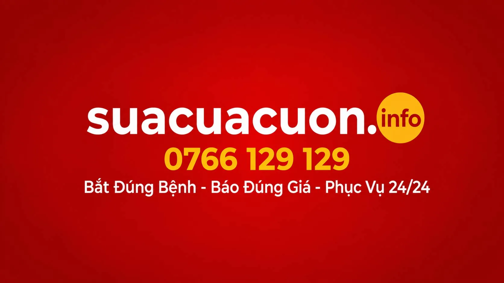 sua cua cuon .info bắt đúng bệnh báo đúng giá phục vụ 24/24h 0766 129 129